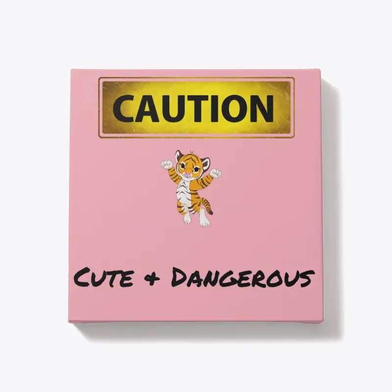 Cute + Dangerous 